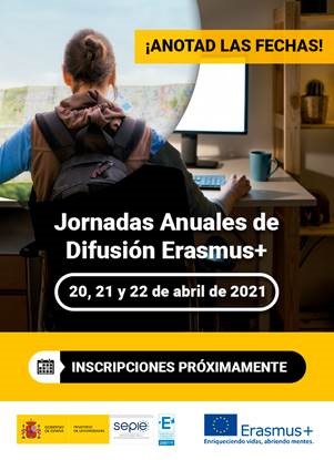 Inscripción a las Jornadas Anuales online de difusión Erasmus+ 2020-2021 (20, 21 y 22 de abril de 2021) – Educación Escolar